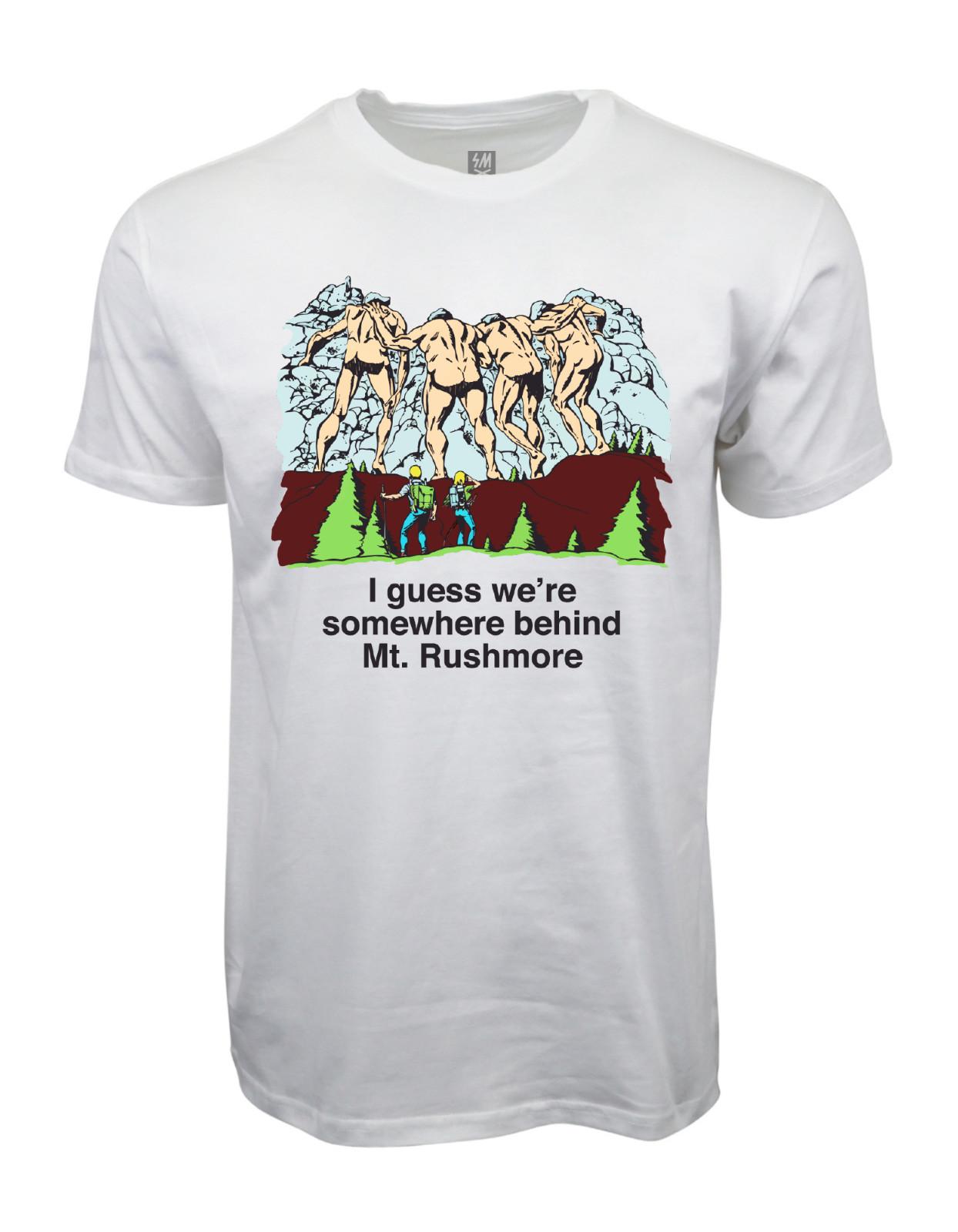 I Guess Were Somewhere Behind Mt. Rushmore Graphic T shirt M