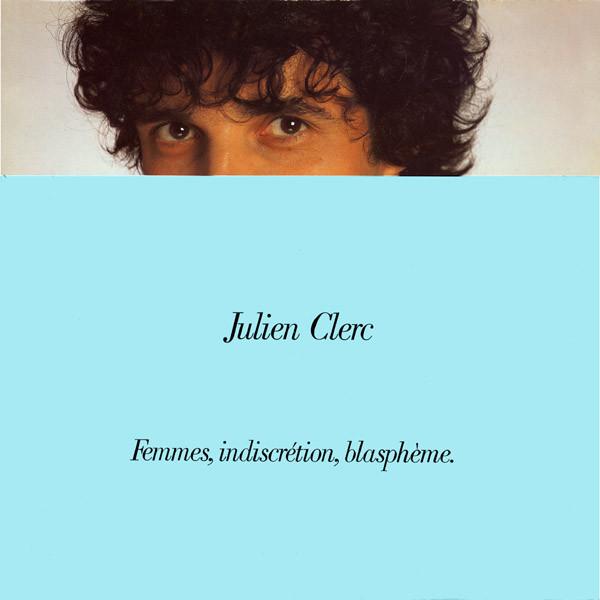 

LP Record JULIEN CLERC Femmes Indiscrtion Blasphme. 201916 Virgin 1982 France World Music Used