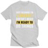 Just Because Im Awake Doesnt Mean Im Ready To Do Things Tshirts for Men Short Sleeve Casual Tshirt Loose Fit 100 Cotton Tees