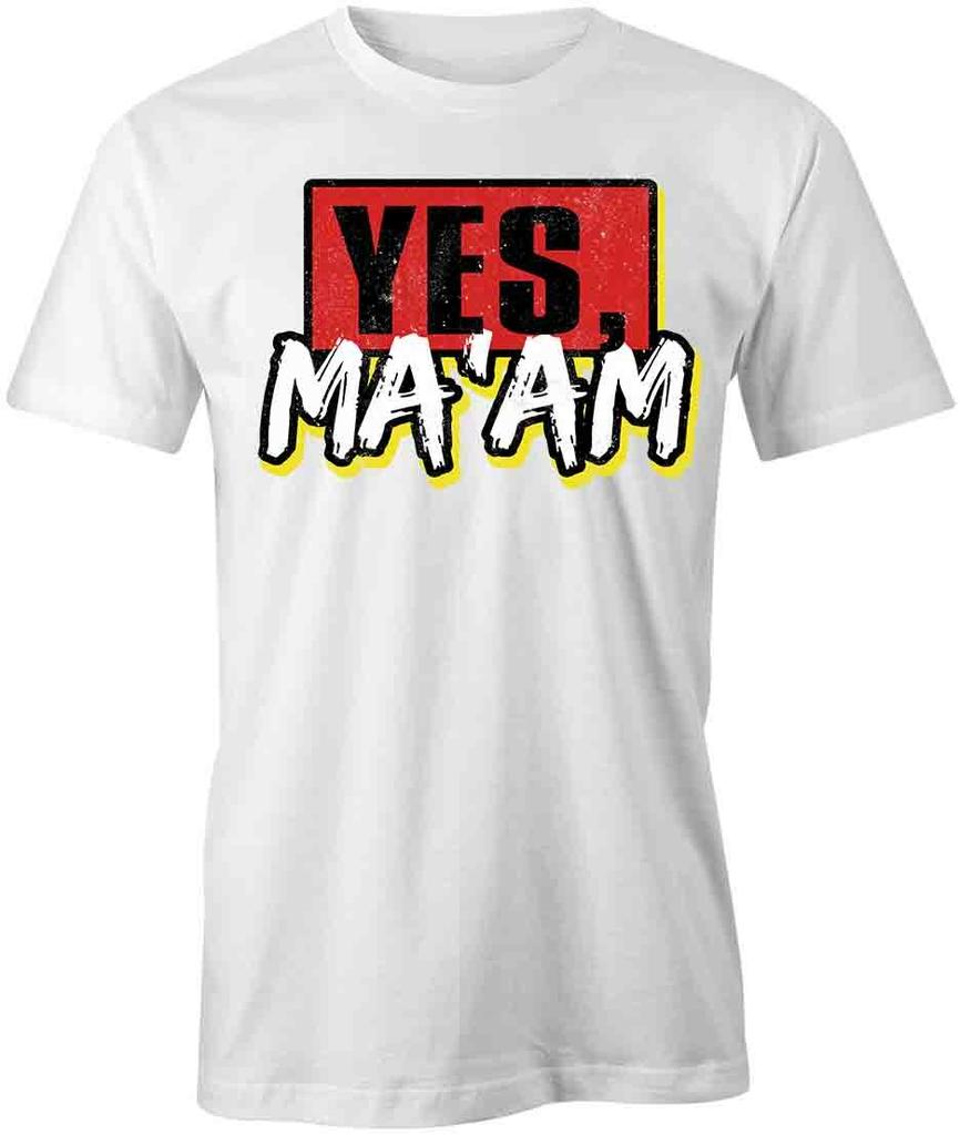 Yes Ma'am TShirt Tee Printed Graphic T-Shirt Gift CLOTHING FASHION S1WCA793