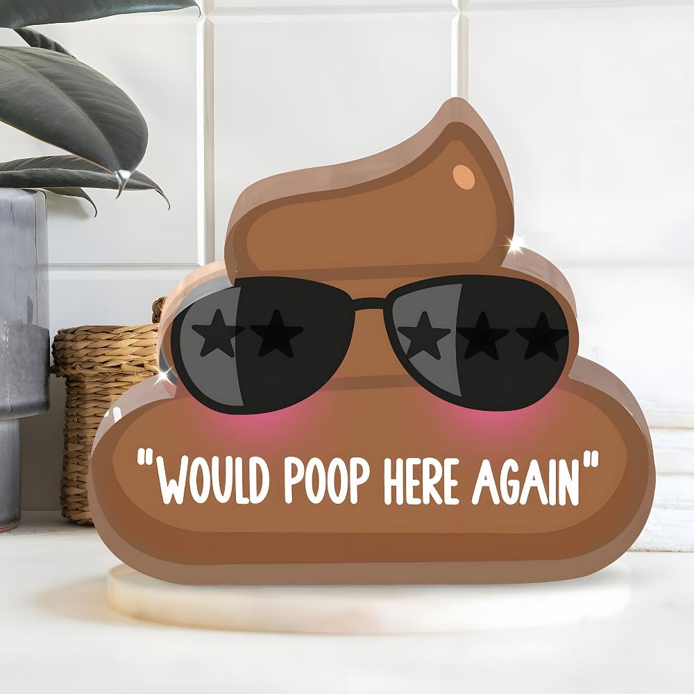 1pc Funny Poop Desk Decor - Cute Smiling Brown Poo with Fashion Glasses & "Would Poop Here Again" Label - Acrylic Bathroom Office Decoration