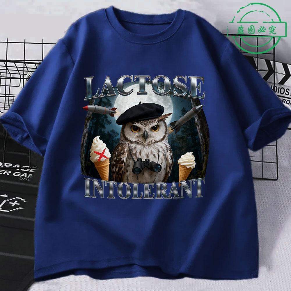 Lactose Intolerance Funny Owl Fan Tshirt 2026 New Hot Selling Mens Womens Fashionable Retro Cotton Casual Oversized Tshirt M