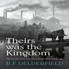 Theirs Was the Kingdom by R. F. Delderfield Paperback Book 9780340162255