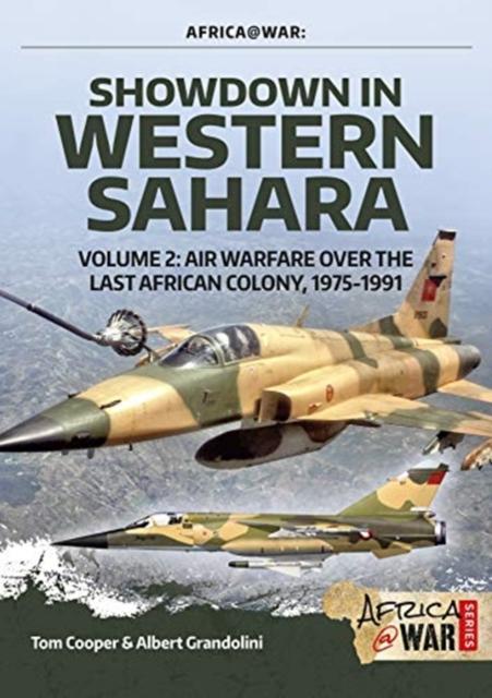 Kniha Showdown In the Western Sahara Volume 2 : Air Warfare Over the Last African Colony, 1975-1991