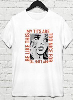 Funny Anime T-Shirt - My Tits Are Too Nice Slogan