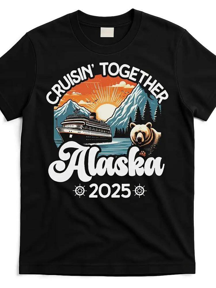 

cruisin together alaska 2025 family friend alaska cruise Design Street Trending M