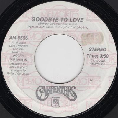 7inch Record CARPENTERS - Goodbye To Love / Top Of The World AM8556 A&M Records US Rock Used
