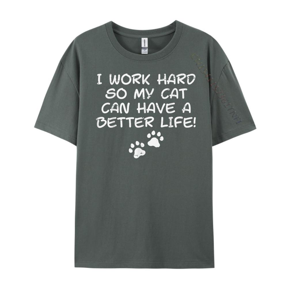 Gifti Work Hard So My Cat Can Have Funny Fur Dad Mom Camisetas Long Sleeve TShirt Mens Tshirts Casual