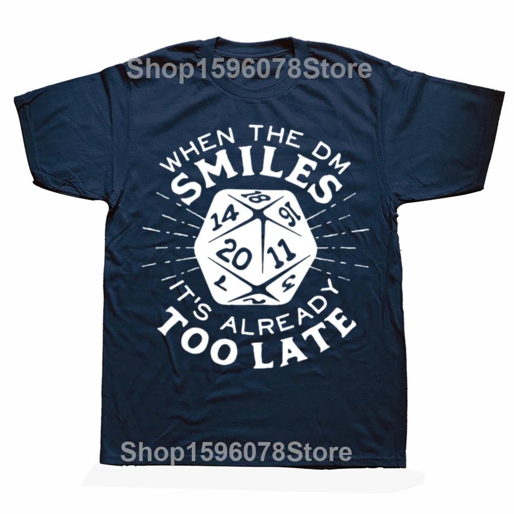 Funny When The DM Smiles Its Already Too Late DnD Tshirt Men Womens Fashion Casual Tshirt 100 Cotton Loose Oversized T Shirt