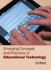 The Emerging Concepts and Practices of Educational Technology Book