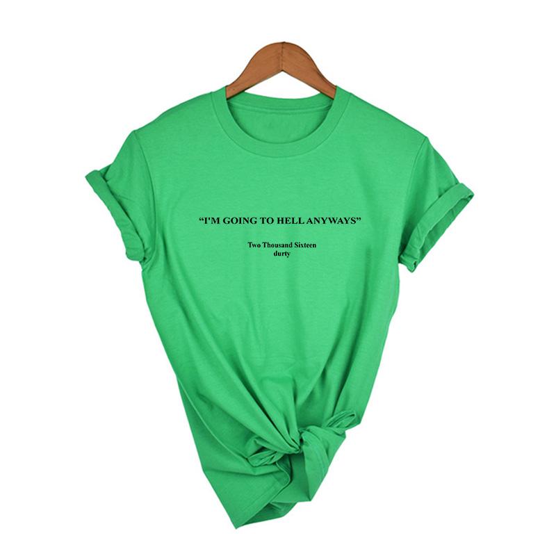 I Am Going To Hell Anyways T Shirt Fashion White Casual Shirt 90S Women Goth Grunge