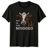 Not In The Moood Cow TShirt Funny Sarcastic Graphic Tee