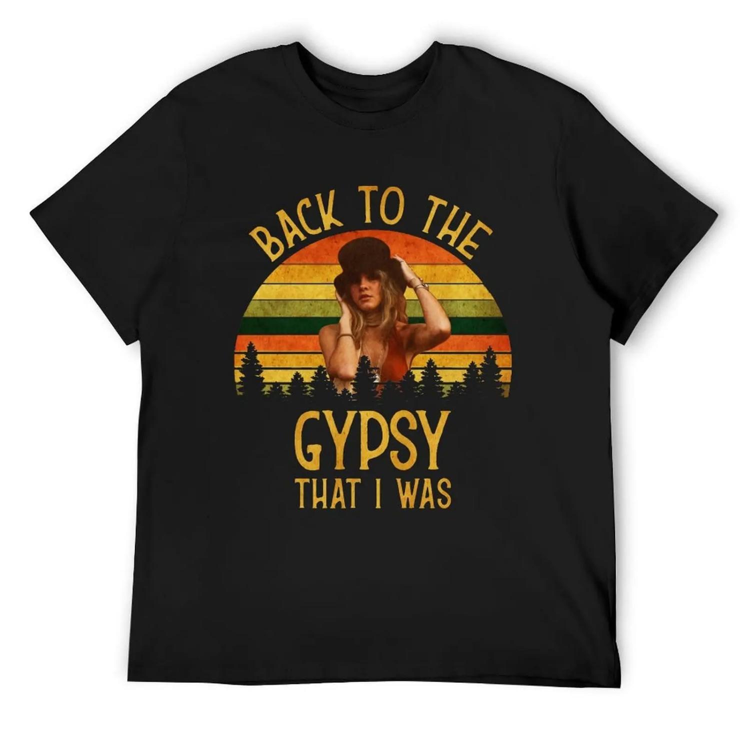 

Back To The Gypsy That I Was vintage Retro T-Shirt Luxury man Funny t-shirt quick-drying mens t shirts casual stylish XXXXXL різнокольоровий