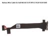 1Pcs  Battery Wire Cable For Dell M5550 5570 Xps15 9520 9530 9500 Laptops Battery Cable 0Dtg8Y