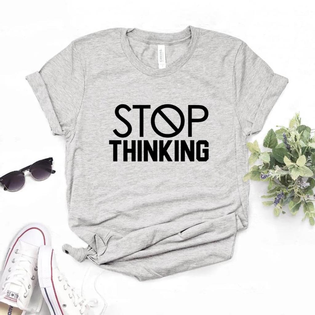 Hör auf zu denken Buchstabenaufdruck Damen T-Shirt Kurzarm O-Ausschnitt Locker Damen T-Shirt Damen T-Shirt Oberteile Kleidung Camisetas Mujer