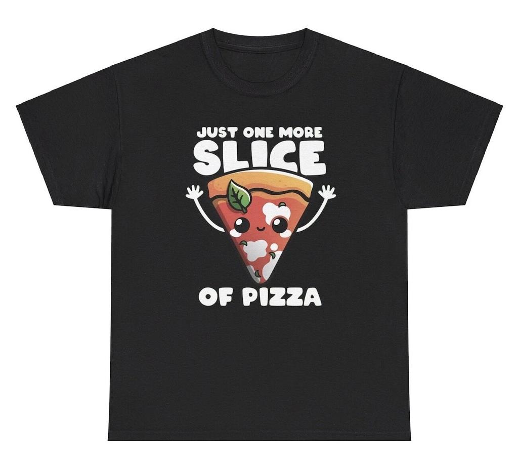 Just One More Slice Of Pizza T Shirt Funny Foodie Craving Silly Gen Z Weird Tee