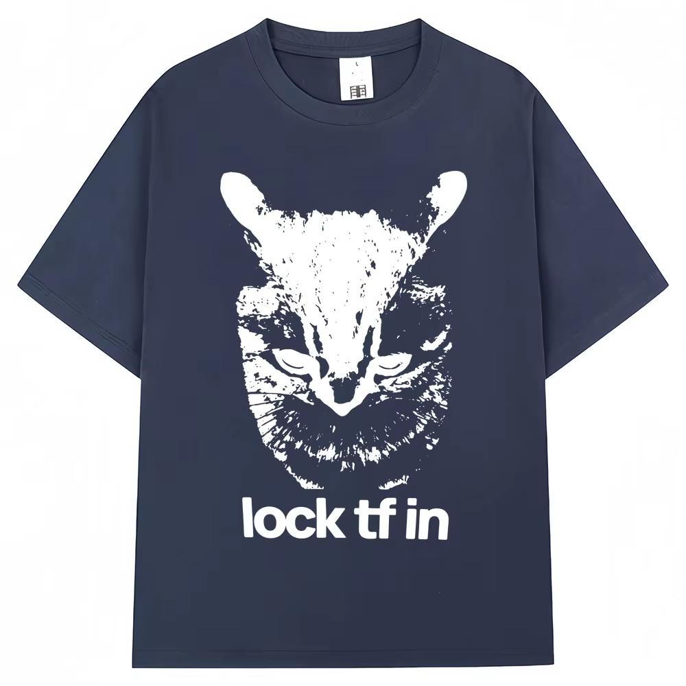 Funny Lock TF In Cat Meme Graphic T-shirts Men Women Fashion Vintage Popular T Shirt Oversized Cotton Casual T Shirts