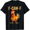 Magliette Divertenti in Cotone Unisex F-Caw-F Pollo, Maglietta Pollo FCAWF