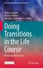 The Doing Transitions In the Life Course : Processes and Practices : 16 Book