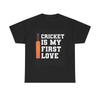 Herren- und Damen-T-Shirts Cricket ist meine erste Liebe