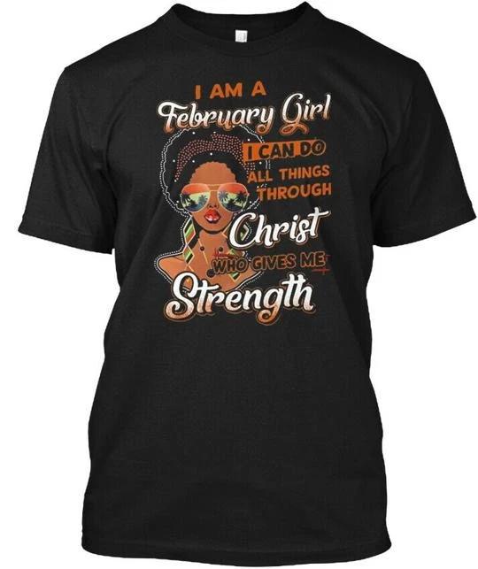

February Girl T shirt Made in the USA Size S to 5XL S
