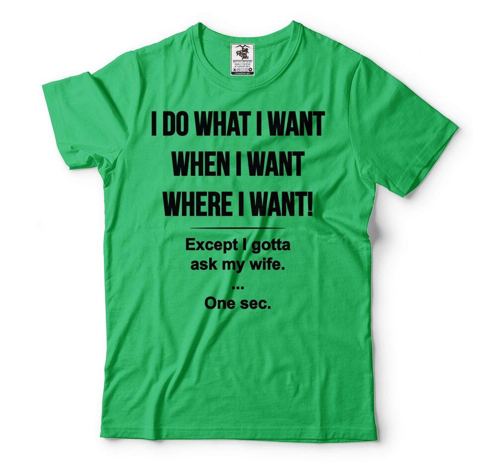 Mens Funny Husband T-shirt I Gotta Ask My Wife Shirt Husband Gifts Husband Gifts Unisex T-Shirt L