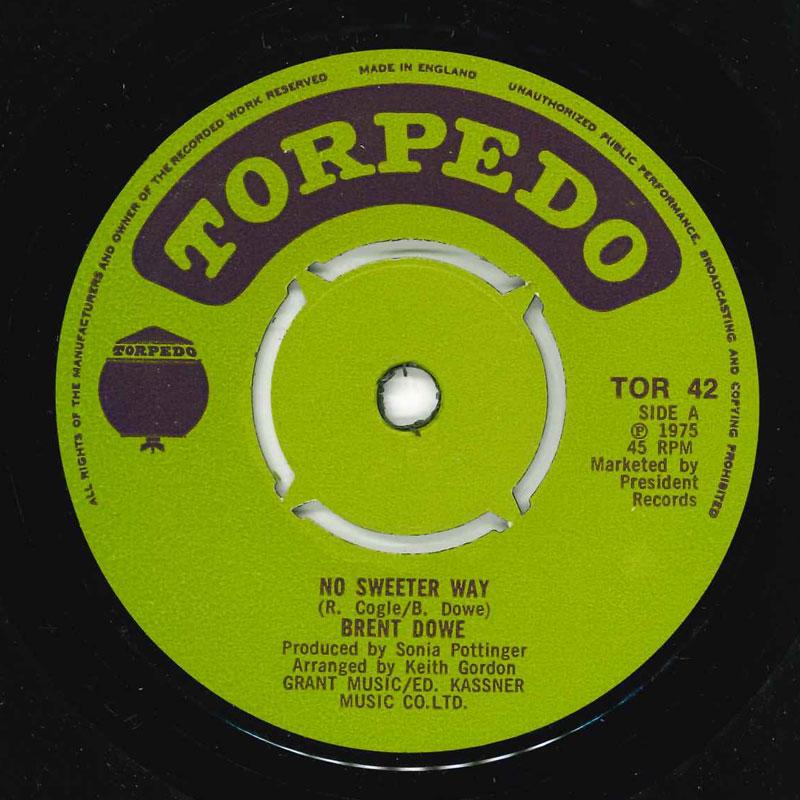

7inch Record BRENT DOWE - No Sweeter Way TOR42 Torpedo 1975 UK Reggae, Ska & Dub Used