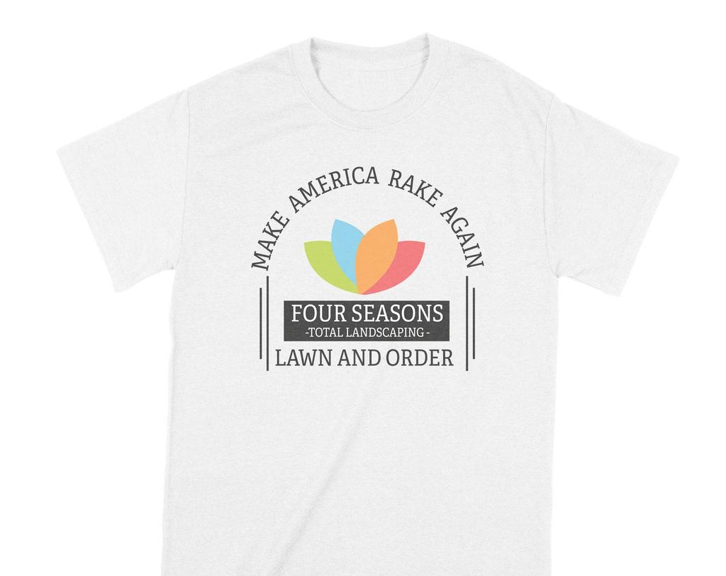Four Seasons Total Landscaping Shirt Lawn and Order Make America Rake Again Anti Trump Shirt