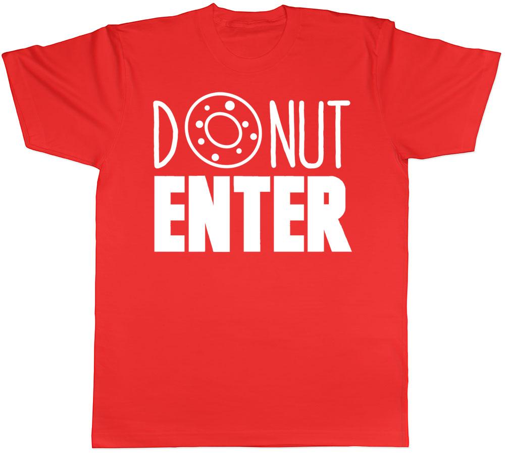 Donut Enter Funny Unisexs Unisexs Ladies Unisex TShirt S