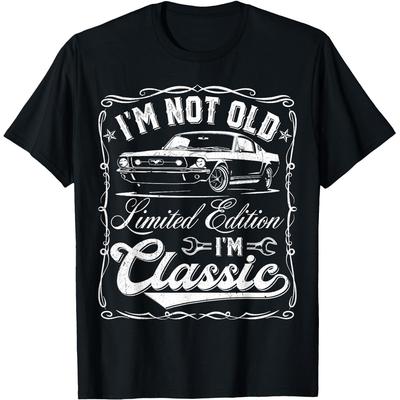Im Not Old Im Classic Vintage Car Funny Fathers Day Dad T Shirts Men Streetwear Tee Shirt Short Sleeve Unisex Loose Clothing