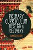 Kniha Primary Curriculum Design and Delivery