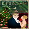 God Rest Ye Royal Gentlemen by Rhys Bowen Paperback Book 9781408718278