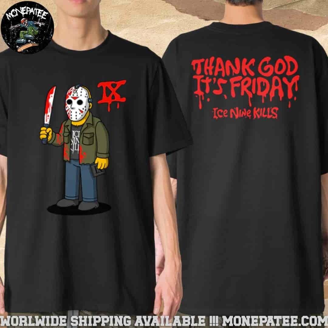 Ice Nine Kills D O H Go Into The Woods Thank God It’s Friday Merchandise Tee S