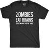 Zombies Eat Brains Don't Worry You're Safe T-shirt