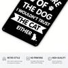 Dog Warning Tin Sign, Funny Cat Metal Plaque, 8x12in 2D Flat Outdoor Wall Art, Unframed Home Decor Gift
