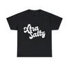 Extra Salty Super Sassy Funny Pun Graphic Tee Shirt, S-5XL