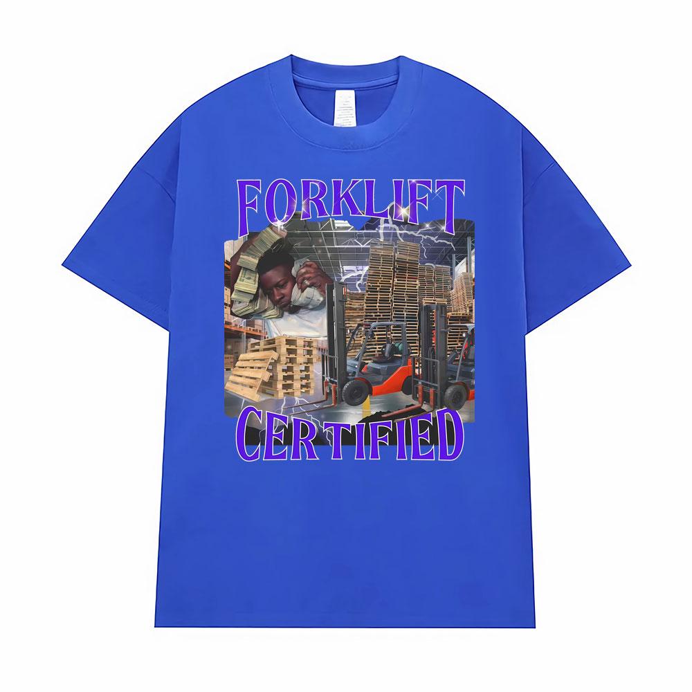 Warehouse Worker Badass Forklift Certified Parody Meme TShirt Retro 90s Funny Y2k T Shirt Men Women Fashion High Quality T-shirt