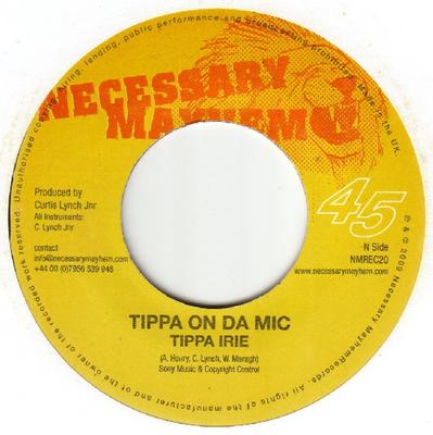 7inch Record TIPPA IRIE / PAPA LEVI - Tippa On Da Mic / Speed Rappin NMREC20 Necessary Mayhe 2009 UK Reggae, Ska & Dub Used