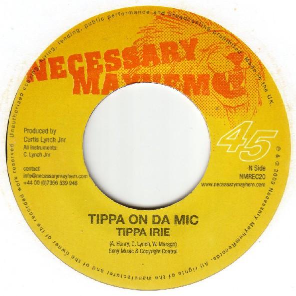 7inch Record TIPPA IRIE / PAPA LEVI - Tippa On Da Mic / Speed Rappin NMREC20 Necessary Mayhe 2009 UK Reggae, Ska & Dub Used