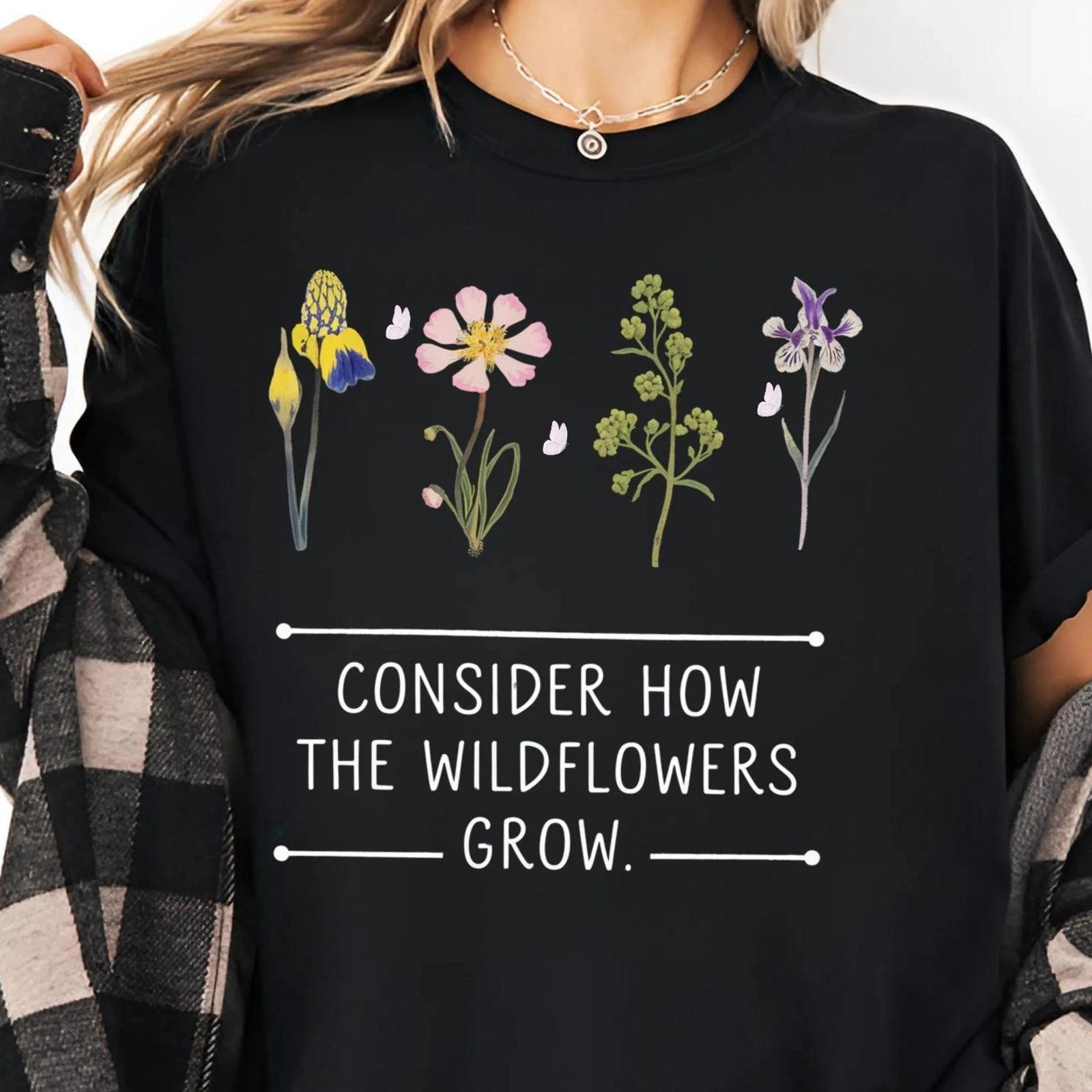 Men s and Women s T-shirts Consider How The Wildflowers Grow Shirt, Bible Verse Shirt, Wildflowers Religiou XXXXL