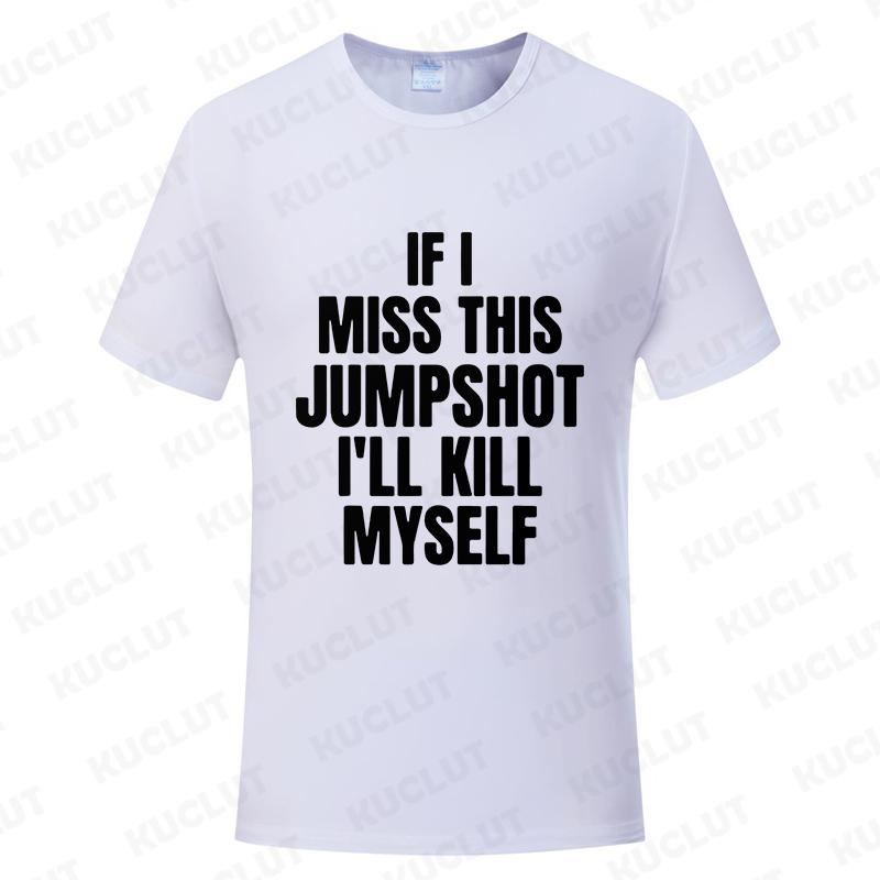 Lustig Wenn ich diesen Jumpshot verfehle, bringe ich mich um T-Shirt Grafik Streetwear Kurzarm Geburtstagsgeschenke Sommermode Herren T-Shirt
