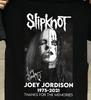 Gorąca Koszulka Slipknot Joey Jordison 1975-2021 Prezent Rodzina Mężczyźni S-234XL Koszulka P767 Koszulka Unisex