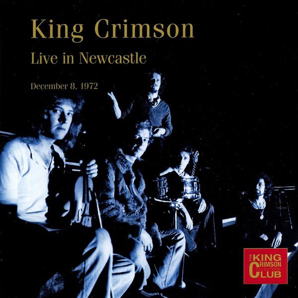

CD KING CRIMSON - Live In Newcastle (December 8, 1972 CLUB48 Discipline Glob 2019 Europe Rock Used