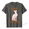 Cute Hairless Sphynx Cat Shirt No Hair Dont Care TShirt Camisas Unisex Casual Tshirts For Unisex Cotton Tops Tees Normal Fitted