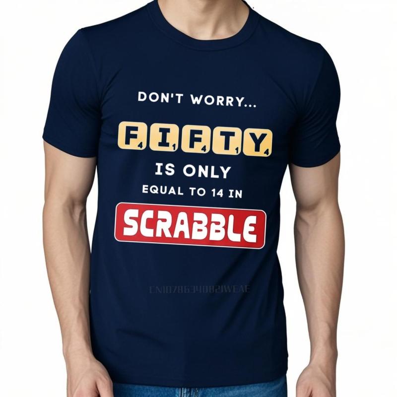Brand summer Men t shirt Dont Worry Fiety Is Only Equal To 14 In Scrabble Short Sleeve Adult Round Neck tees men cotton t shirt