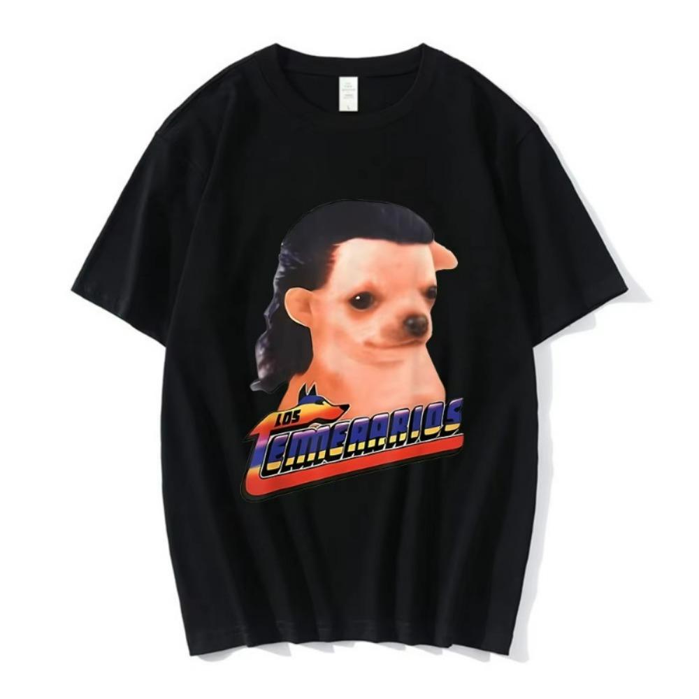 Los Temerarios Hund Lustiges Meme T-Shirts Herren Damen Kleidung Mode Hip Hop Kurzarm T-Shirt Baumwolle Lässig T-Shirt Streetwear