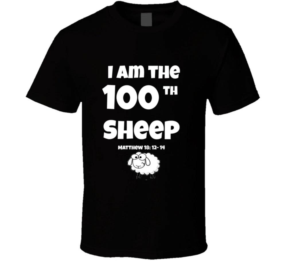 I Am The 100th Sheep Matthew 18:12 Christian Bible Gift T Shirt 3XL