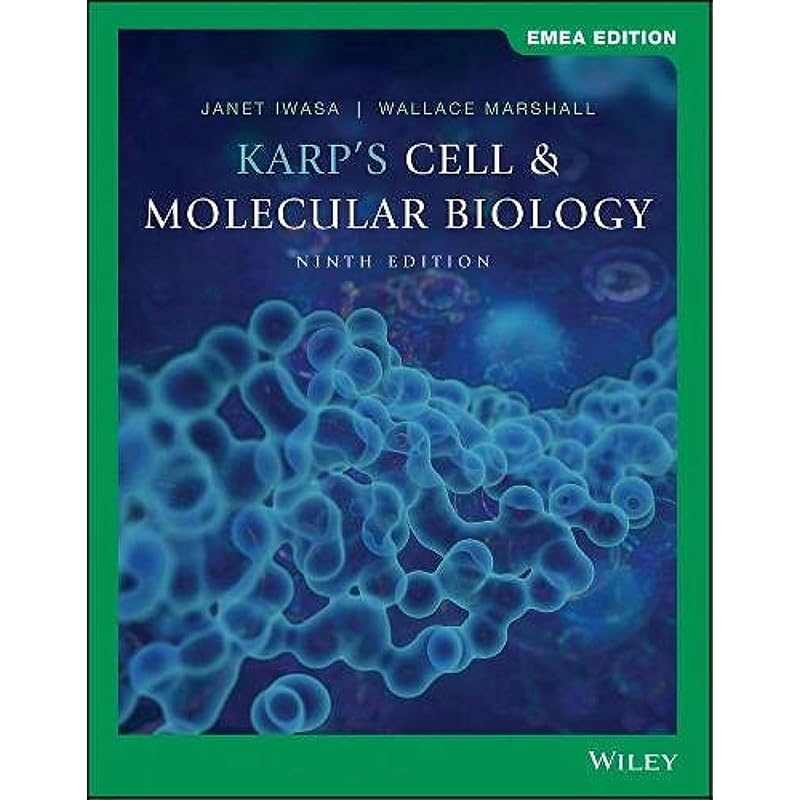 Cell and Molecular Biology Karp's Cell and Molecular Biology Delivers a Concise