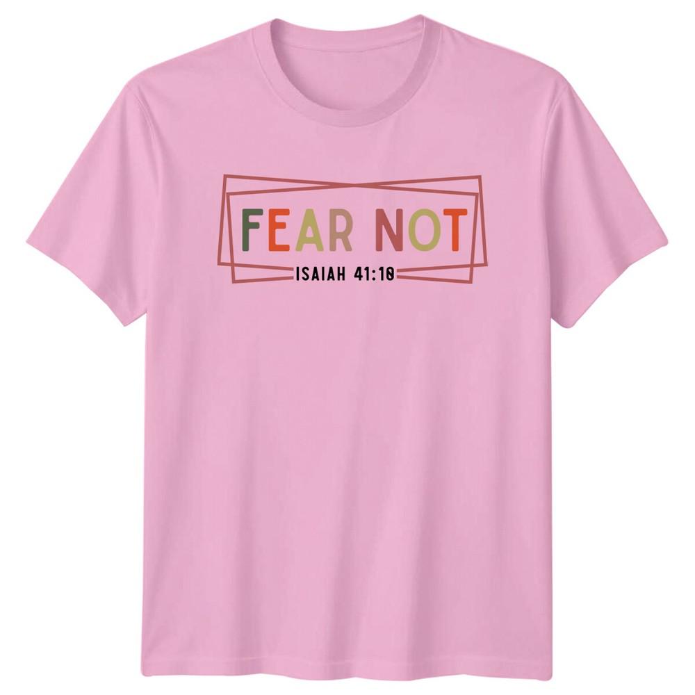 Fear Not Isaiah 4110 Faith Quote Graphic TShirt