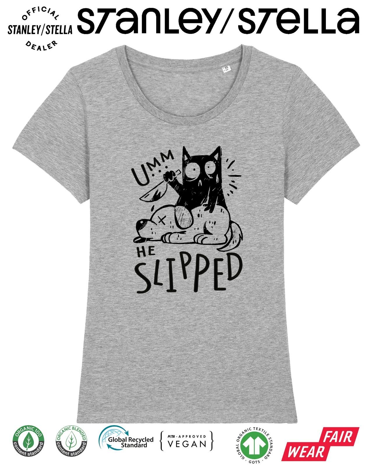 Umm He Slipped Funny CAT Dog T-Shirt Mens Womens Tees Top Womens Pet Gift / Ladies Tee 3XL